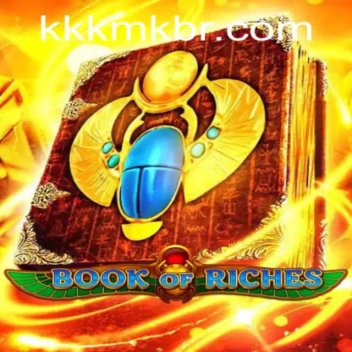 Exploring the Enchanted World of BookofRiches: A Gaming Journey with KKKMK.COM