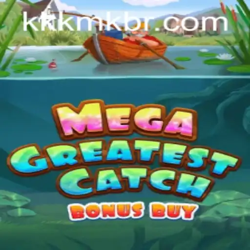 MegaGreatestCatchBonusBuy: A Captivating New Adventure by KKKMK.COM